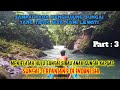 Excitement and Satisfaction after Three Days of Adventure to the Upper Sibau River | Part 3