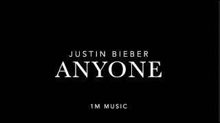 Anyone - Justin Bieber (Lyrics)