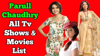 Parull Chaudhry All Tv Serials List || Full Filmography || Bhagyalakshmi