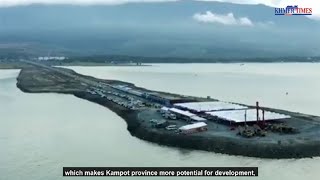 International port will makes Kampot province more potential for development, Mao Thunin