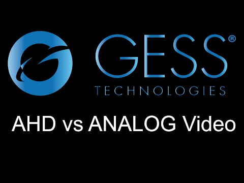 GESS: AHD vs Analog Video Quality GESS: AHD vs Analog Video Quality