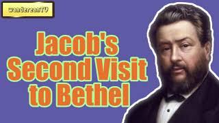 Family Reformation - or, Jacob's Second Visit to Bethel || Charles Spurgeon