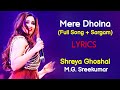 Mere Dholna Sun Full Song + Sargam (LYRICS) - Shreya Ghoshal, M.G. Sreekumar | Bhool Bhulaiyaa