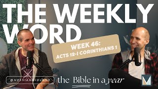 The Weekly Word Week 46: Acts 12-1 Corinthians 1