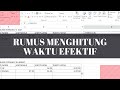 CARA MEMBUAT RUMUS MENGHITUNG JAM KERJA EFEKTIF