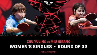 Zhu Yuling vs Miu Hirano | WS R32 | Singapore Smash 2025