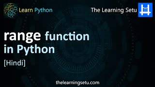 range function in Python (Hindi) | The Learning Setu