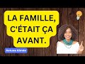 La famille, c'était ça avant.  Astuce Aimée