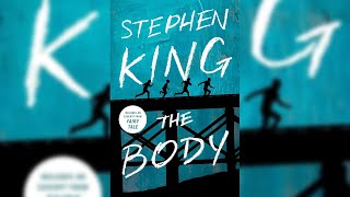 The Body  by Stephen King - Audiobook