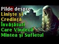 🔴 100 pilde noi despre liniște și credință Învățături care vindecă mintea sufletul și conștiința