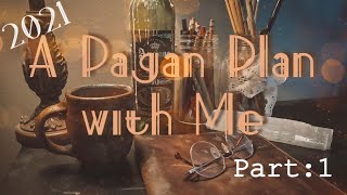 2021 A Pagan Plan with Me 📚 Living Seasonally 🌿 Part 1!