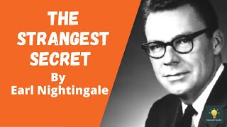 The Strangest Secret by Earl Nightingale (Daily Listening) in the Early Morning or Late Evening🙂