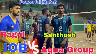 Set -2  ragul \u0026 santhosh on fire 🔥 | IOB VS AQUA GROUP 💥 powerful match