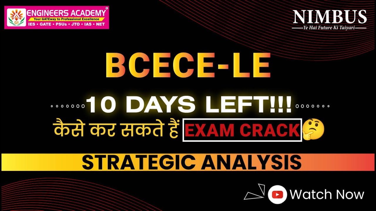 BCECE-LE Strategic Analysis To Crack Exam In 10 Days | BCECE-LE 2023 ...