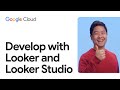 Intro to developing with Looker and Looker Studio