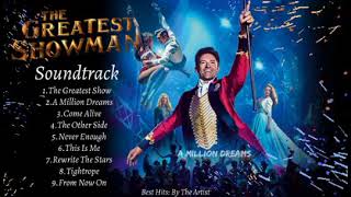The Greatest Showman Soundtrack  Hugh Jackman Zac Efron Michelle Williams Keala Settle And More