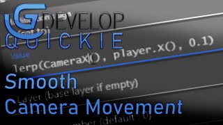 Smooth Camera Movement in GDevelop 5