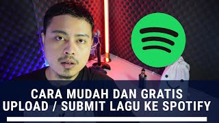 Cara GRATIS \u0026 MUDAH Upload Lagu ke SPOTIFY