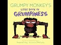 Grumpy Monkey's Little Book of Grumpiness by Suzanne Lang || Kid's Books Read Aloud! Ages 0-4