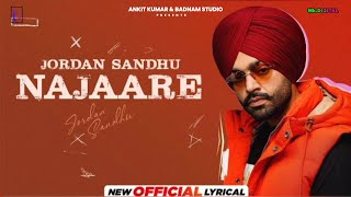 Najaare (Official Lyrical) | Jordan Sandhu | Mxrci | Narinder Batth | Latest Punjabi Songs 2023