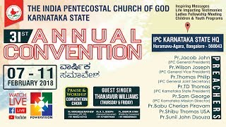 31st IPC Karnataka State General Convention 2018 | Sunday Worship | 11.02.2018