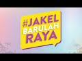 Ingat Jakel ingat raya, Jakel barulah raya