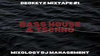Deokeyz Mixtape - Eps 01 (Bass House & Techno)