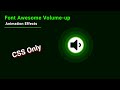 CSS Volume up Animation Effect || Font Awesome Icons Animation Tutorial