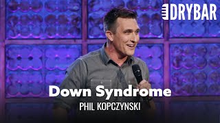 How To Make A Person With Down Syndrome Laugh. Phil Kopczynski