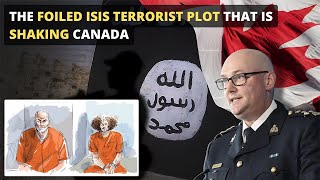 The Foiled ISIS Terrorist Plot That Is Shaking Canada