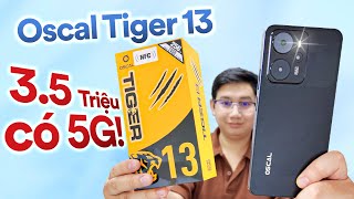 Trên tay Oscal Tiger 13 đầu tiên Việt Nam giá 3,5 triệu có 5G, NFC đầy đủ!