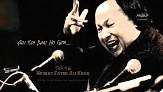 Aaj Koi Baat Ho Gayi.....Qawwali by Nusrat Fateh Ali Khan