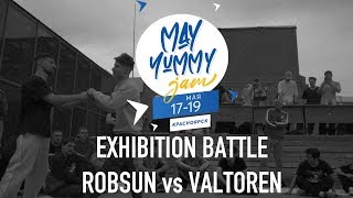 ROBSUN vs VALTOREN | Exhibition battle | May Yummy Jam 2019