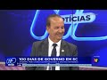 100 dias de governo em sc jorginho mello avalia os primeiros dias e anuncia novidades