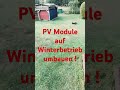 PV Module für die Powerstation auf Winterbetrieb umbauen #photovoltaik #balkonkraftwerk #solar