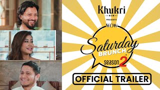 Asmi Shrestha, Sisan Baniya, Baneed Deenab | Khukri Rum Presents WOW Saturday Brunch S02E01 Trailer