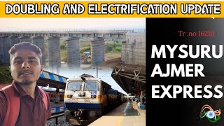 Mysuru Ajmer Express Train Journey || Doubling and electrification update 2K25