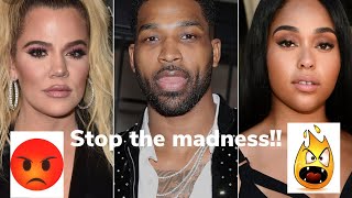Khloe Kardashian, Jordyn Woods, Tristan Thompson rant!!!