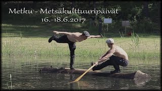 Metku - Metsäkulttuuripäivät, Lusto, 16.-18.6.2017