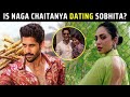 சமந்தாவை பிரிய sobitha dhulipala தான் காரணமா naga chaitanya u0026 sobitha engagement nagachaitanya