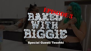 Baked with Biggie Episode - EPISODE THREE