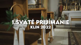 1. SVÄTÉ PRIJÍMANIE - KLIN 2022