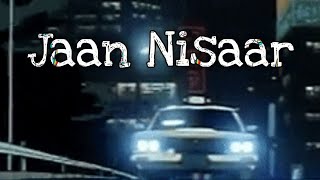 Jaan Nisaar ( slowed & reverbed )  #vibezzone
