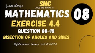 Exercise 4.4 Q8-10 | Bisection of Angles & Sides Using Compass | Grade 8 Maths | SNC Pakistan