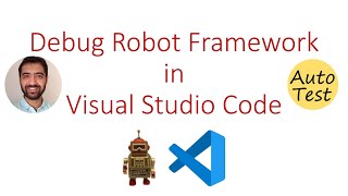 How to Debug Code in Robot and VS Code.