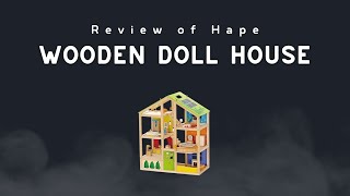 Hape All Seasons Kids Wooden Dollhouse - Our Favorite!