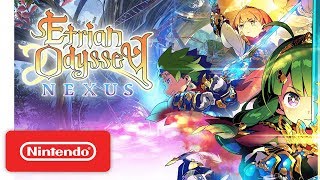 Etrian Odyssey Nexus - Launch Trailer - Nintendo 3DS