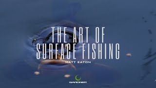 Carp Fishing | The Art Of Surface Fishing | Matt Eaton