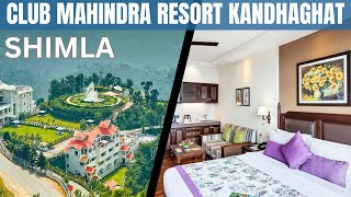 Club Mahindra best resort in shimla | Club mahindra kandhaghat | Club mahindra shimla resort