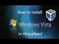 Windows Vista - Installation in Virtualbox (2018) Windows Vista - Installation in Virtualbox (2018)